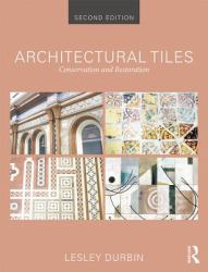 Architectural Tiles: Conservation and Restoration