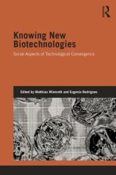 Knowing New Biotechnologies