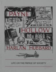 Payne Hollow : Life on the Fringe of Society