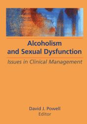 Alcoholism and Sexual Dysfunction