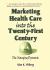 Marketing Health Care Into the Twenty-First Century