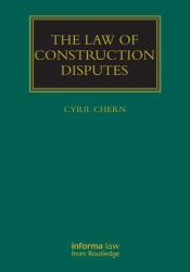 Law of Construction Disputes