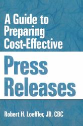 Guide to Preparing Cost-Effective Press Releases