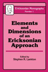 Elements And Dimensions Of An Ericksonian Approach