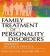 Family Treatment of Personality Disorders