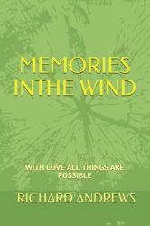 Memories in the Wind : Journeys of the Heart