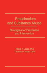 Preschoolers and Substance Abuse