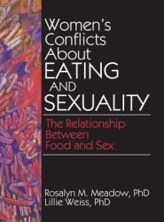 Women's Conflicts About Eating and Sexuality