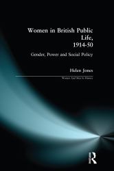 Women in British Public Life, 1914 - 50