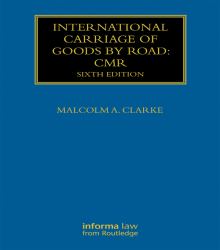 International Carriage of Goods by Road: CMR