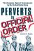 Perverts by Official Order