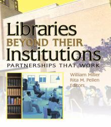 Libraries Beyond Their Institutions