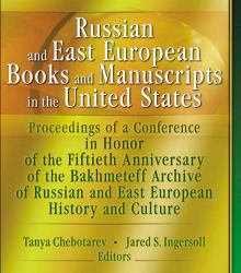 Russian and East European Books and Manuscripts in the United States