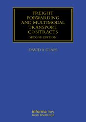 Freight Forwarding and Multi Modal Transport Contracts