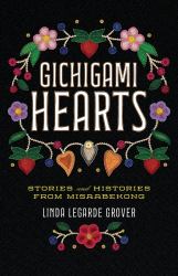 Gichigami Hearts : Stories and Histories from Misaabekong