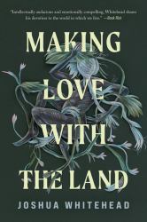 Making Love with the Land : Essays