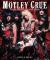 Motley Crue : A Visual History: 1983 - 1990