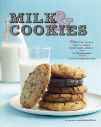 Milk and Cookies : 89 Heirloom Recipes from New York's Milk and Cookies Bakery