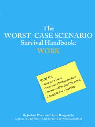 Worst-Case Scenario Survival Handbook: Work