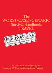 Worst-Case Scenario Survival Handbook: Travel