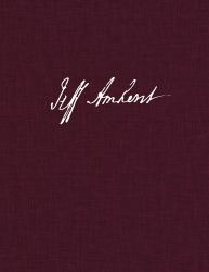 The Journals of Jeffery Amherst, 1757-1763, Volume 1 Vol. 1 : The Daily and Personal Journals