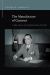 The Manufacture of Consent : J. Edgar Hoover and the Rhetorical Rise of the FBI