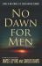 No Dawn for Men : A Novel of Ian Fleming, J. R. R. Tolkien, and Nazi Germany