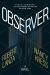 Observer : A Novel