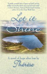 Let It Shine : A Novel of Hope after Loss