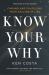 Know Your Why : Finding and Fulfilling Your Calling in Life