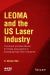 LEOMA and the US Laser Industry : The Good and Bad Moves for Trade Associations in Emerging High-Tech Industries