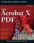 Adobe Acrobat X PDF Bible