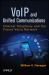 VoIP and Unified Communications : Internet Telephony and the Future Voice Network