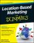 Location Based Marketing for Dummies