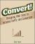 Convert!