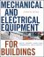 Mechanical and Electrical Equipment for Buildings