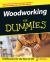 Woodworking For Dummies