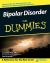 Bipolar Disorder For Dummies