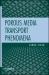 Porous Media Transport Phenomena