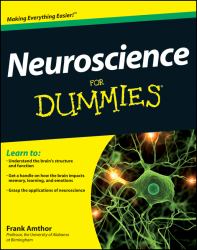 Neuroscience for Dummies