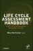 Life Cycle Assessment Handbook : A Guide for Environmentally Sustainable Products