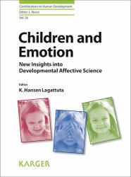 Children and Emotion : New Insights into Developmental Affective Science