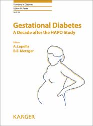 Gestational Diabetes : A Decade after the HAPO Study