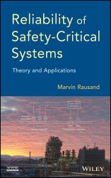 Reliability of Safety-Critical Systems : Theory and Applications