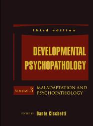 Developmental Psychopathology, Maladaptation and Psychopathology Vol. 3