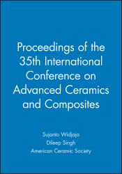 Proceedings of the 35th International Conference on Advanced Ceramics and Composites