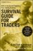 Survival Guide for Traders