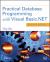 Practical Database Programming with Visual Basic. NET