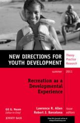 Recreation as a Developmental Experience: Theory Practice Research