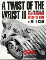 A Twist of the Wrist Vol. II : The Basics of High-Performance Rider Improvement